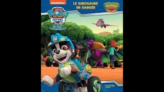 Lecture Pat Patrouille : Le Dinosaure en danger