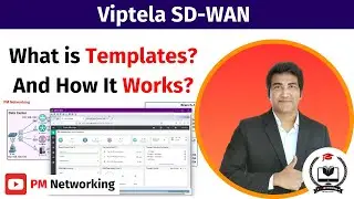 Cisco Viptela SD-WAN Templates | What is Template and How It Works | SD-WAN By Praphul Mishra