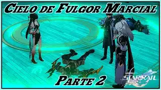 Red de Pasados Entretejidos [Cielo de Fulgor Marcial Parte 2] Honkai Star Rail 2.5