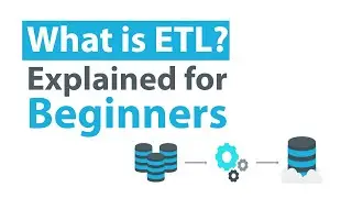 What is ETL for Beginners  | ETL Non-Technical Explanation