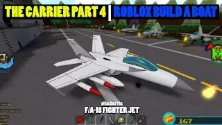 Roblox Build a Boat for Treasure! PART 4! How to Build Aircraft Carrier! Functional Fighter Jet!