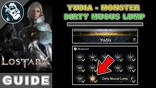 Dirty Mucus Lump Monster Location in Lost Ark | Yudia Locations Guide