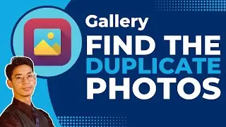 How to Find Duplicate Photos in Gallery