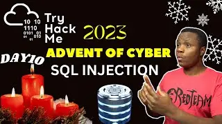 TryHackMe - Advent of Cyber 2023 - Day 10 Walkthrough | SQL Injection