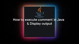 How to execute comment in java & display output | Java Special videos | AST education
