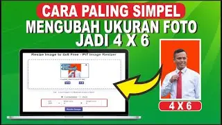 Cara Membuat Ukuran Foto 4x6 | Mengubah Ukuran Foto Jadi 4x6