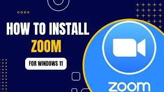 How to install Zoom on Windows 11 | Complete Guide 2024