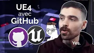 Unreal Engine 4 & GitHub - Travailler en équipe!