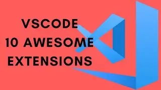 VSCode - 10 Useful Extensions for Web Development | GTCoding