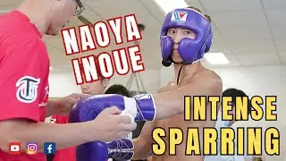 NAOYA INOUE INTENSE SPARRING!!!