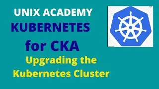 28 Upgrading the Kubernetes Cluster