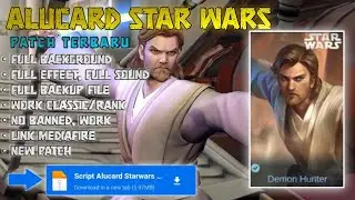 Script Skin Alucard Star Wars No Password Full Effect Voice - MLBB