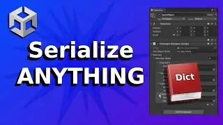 How to Serialize a Dictionary in Unity | 