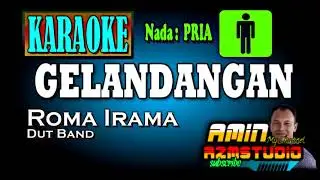 GELANDANGAN || ROMA IRAMA|| Nada PRIA