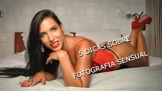 5 dicas para fotografia sensual / boudoir (+ dicas de maquilhagem)