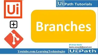 UiPath Tutorial Day 79 : GIT Branches (Create Branch , Manage  Branches and Switch Branches )