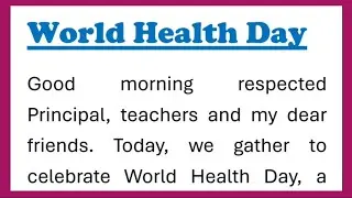World Health Day Speech in English, 350 words by Smile Please World