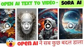 Open Ai Launched Sora Ai : The Ultimate Text-to-Video Model by OpenAI