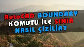 AutoCAD Boundary Komutu Nedir? AutoCAD Boundary Komutu Nasıl Kullanılır, Ne İşe Yarar? Ders