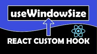 useWindowSize Hook | Custom hooks | React Js