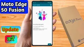 how to software update in moto edge 50 fusion, moto edge 50 fusion update kaise kare