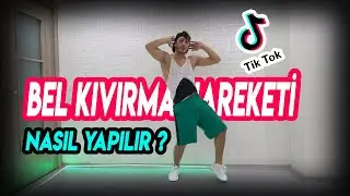 TikTok Bel Kıvırma Hareketi (TikTok Kalça) NASIL YAPILIR ? TİKTOK 2020 DANSLARI