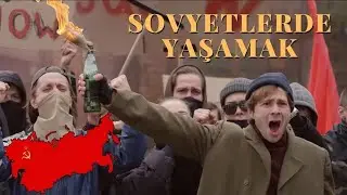 Sovyetler Birliği'nde Yaşasaydın Hayatın NASIL OLURDU ?  İyi ve Kötü Yönleriyle Birlikte