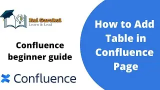 How  to Add Table in Confluence Page | Create Table in Confluence | Confluence Tutorial