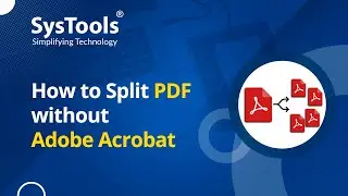 Method to Split PDF without Adobe Acrobat Application