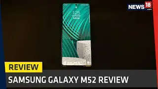 Samsung Galaxy M52 5G Review: Crisp Display, Sleek Design Enough to Save This Phone?