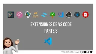 Extensiones de VSCode que uso en mi día a día como desarrolladora Frontend - Parte 3