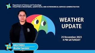 Public Weather Forecast issued at 4PM | November 25, 2023