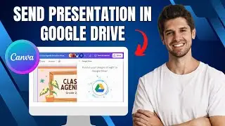 How To Send Canva Presentation in Google Drive | Simple Step-by-Step Tutorial