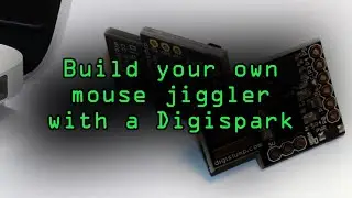 Create Your Own Mouse Jiggler with a Digispark & Arduino [Tutorial]