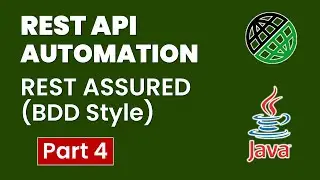 Tutorial-4: API/Webservices Testing using RestAssured BDD Approach