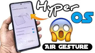 Hyper OS Air Gesture Feature 😍 Contactless Air Gesture in Any Redmi Poco Phone Enable Now 😱