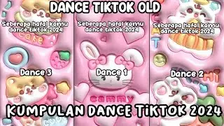 Seberapa hafal kamu dance tiktok 2024 