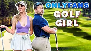 This OnlyFans girl charges $100,000 to play a round of golf