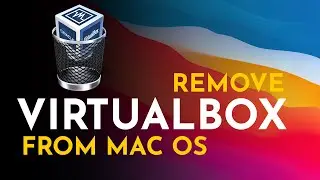 How to Remove VirtualBox From macOS | Completely Uninstall VirtualBox from macOS