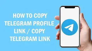 How to copy Telegram Profile Link | Copy Telegram Link