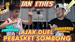 DI TANTANG CUCU PRESIDEN ‼️ PEBASKET SOMBONG DIKALAHKAN JHAN ETHES ⁉️