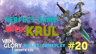 Vainglory Builds/Gameplay: Perfect Game with Krul (Ep. 20) Update 1.15