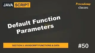 #50 Default Function Parameters | JavaScript Functions & Data | A Complete JavaScript Course