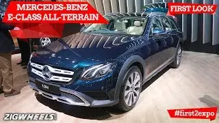 Mercedes-Benz E-Class All-Terrain | First Look | Auto Expo 2018 | ZigWheels.com