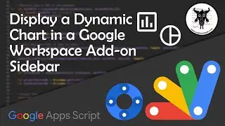 Create a Chart in a Google Workspace Add on Sidebar with Apps Script