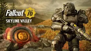 Fallout 76 New Content! (Skyline Valley)