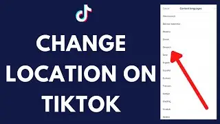 How to Change TikTok Location /Region