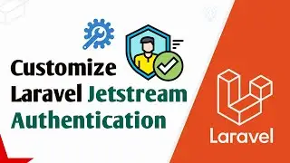 How to Customize Laravel Jetstream Authentication(Login and Registeration Page)