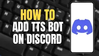 How to add tts bot in your Discord ?