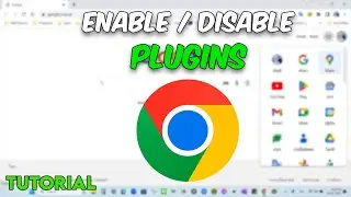 How to Enable or Disable Plugins in Google Chrome (Tutorial)